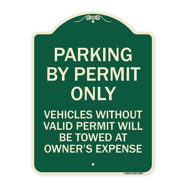 Signmission Parking by Permit Vehicles w/o Valid Permit Towed Owners Expense Alum, 18" L, 24" H, G-1824-23457 A-DES-G-1824-23457 - main